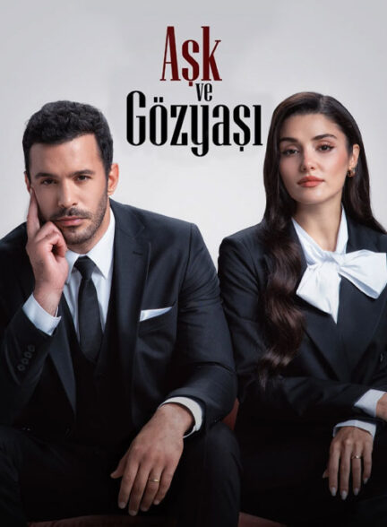 دانلود سریال عشق و اشک